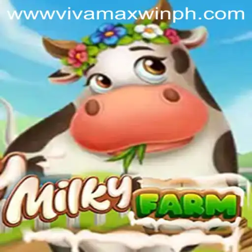 Exploring the Fascinating World of MilkyFarm and the Appeal of Vivamax Win